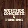 Logo of Westside Concrete & fencing